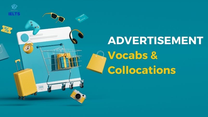 Vocabularies & Collocations IELTS Speaking topic Advertisement