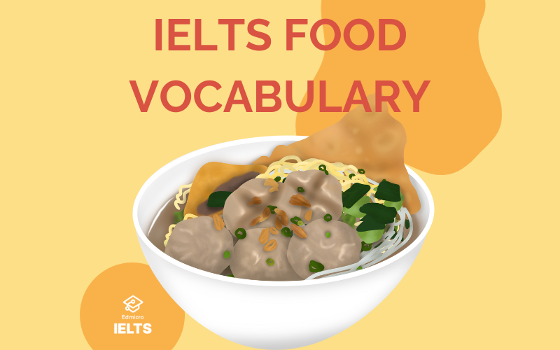 food-vocabulary-ielts-b-t-v-ng-th-ng-d-ng-cho-speaking