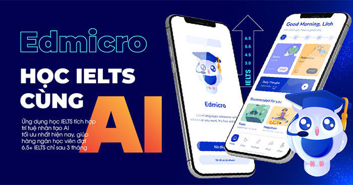 Edmicro IELTS 4 trong 1 - chỉ 1 app học 4 kỹ năng 