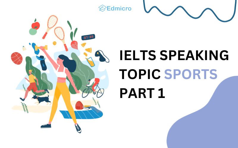 IELTS Speaking Topic Sports: Part 1