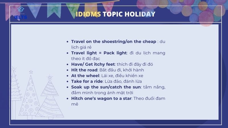 Idioms chủ đề Holidays