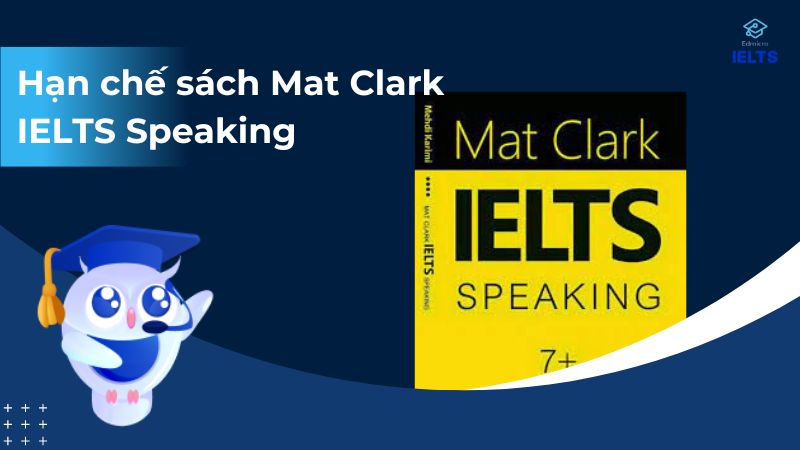 Hạn chế của sách IELTS Speaking Mat Clark