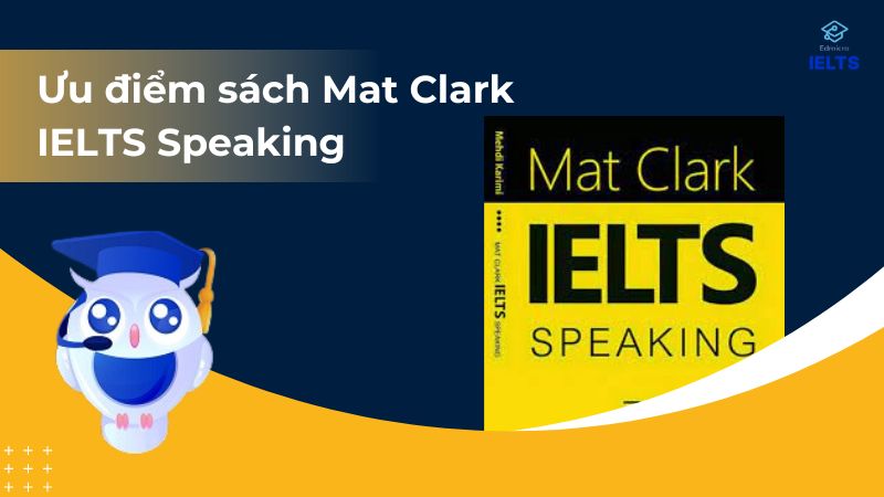 Ưu điểm của sách IELTS Speaking Mat Clark