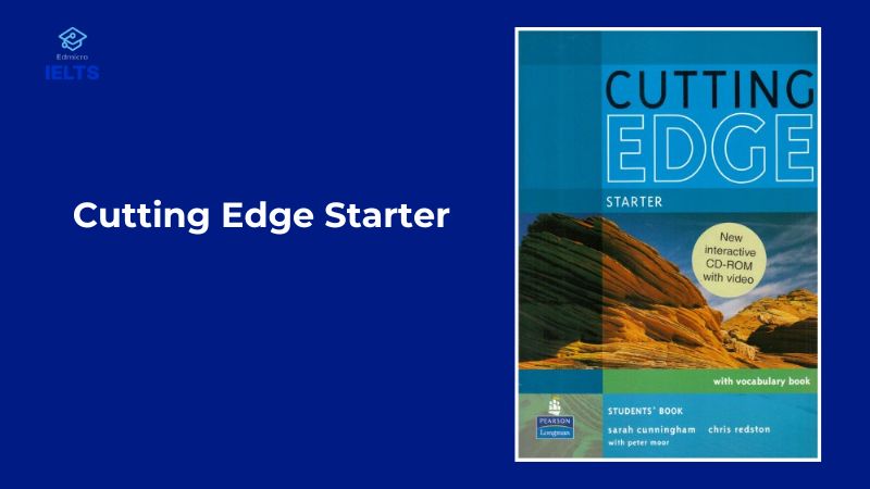Sách học IELTS cho người mới bắt đầu - Cutting Edge Starter