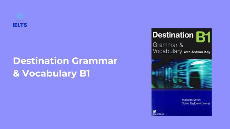 Sách Destination Grammar & Vocabulary B1