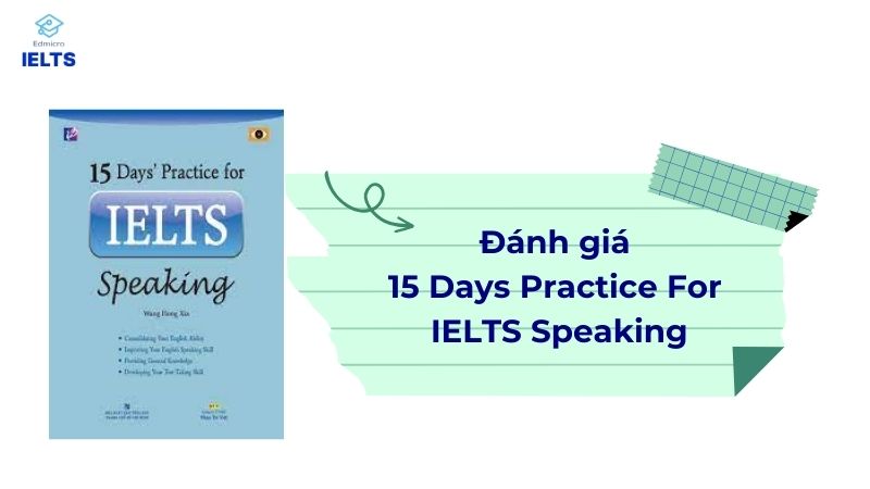 Ưu điểm và hạn chế của sách 15 Days Practice For IELTS Speaking