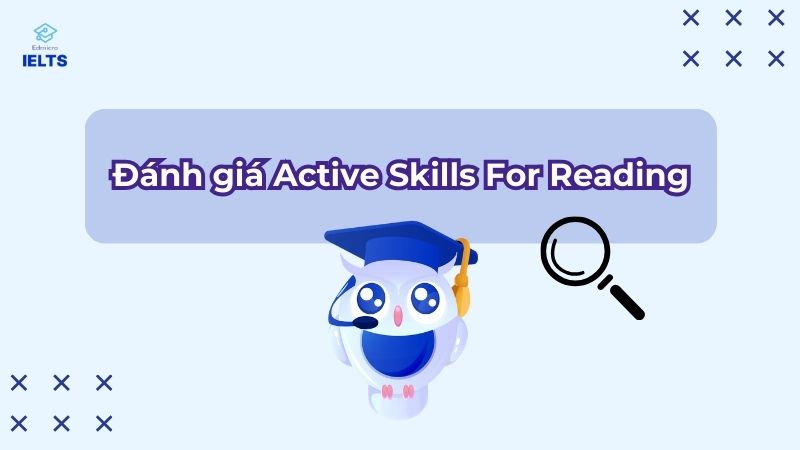 Ưu điểm, hạn chế của bộ sách Active Skills For Reading