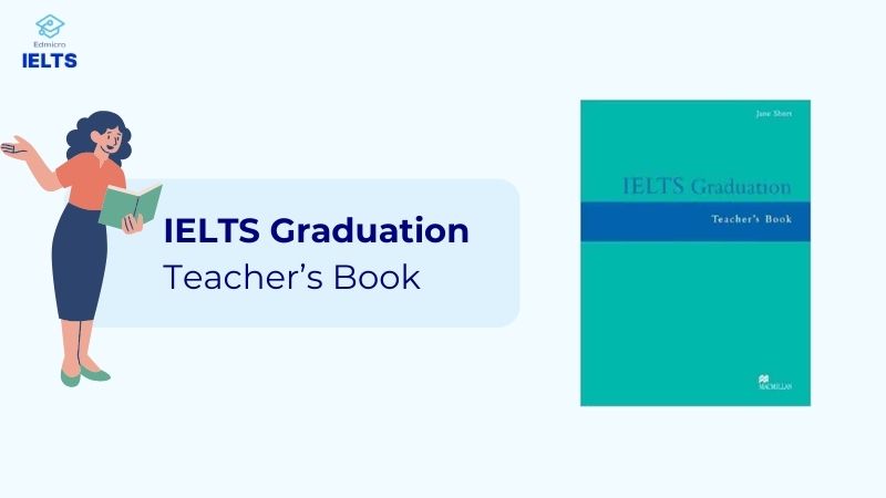 Sách IELTS Graduation Teacher’s Book 