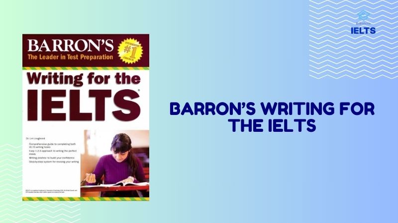 Writing IELTS Barron’s Writing For The IELTS