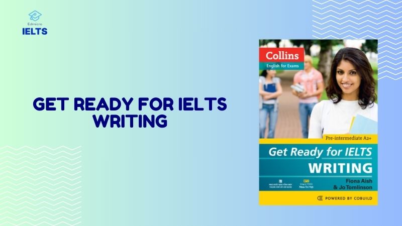 Sách Get Ready for IELTS Writing