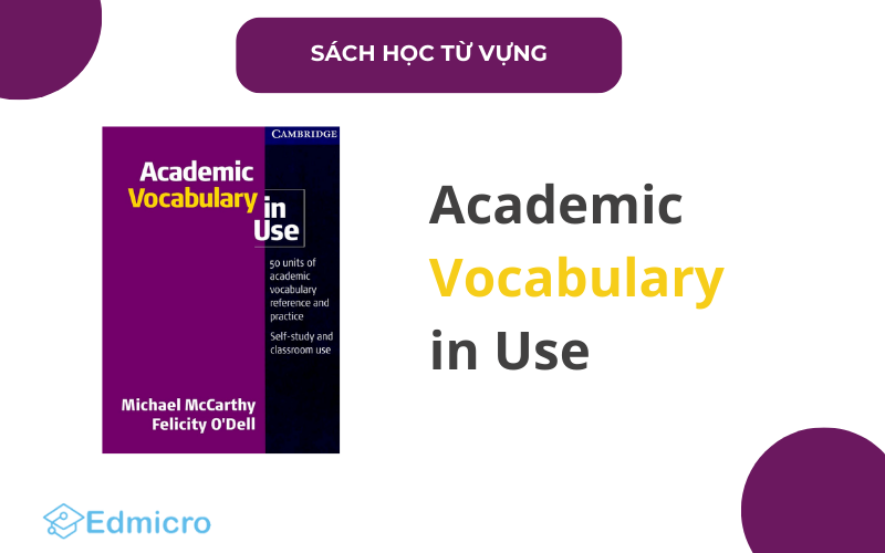 Sách từ vựng IELTS Academic Vocabulary in Use