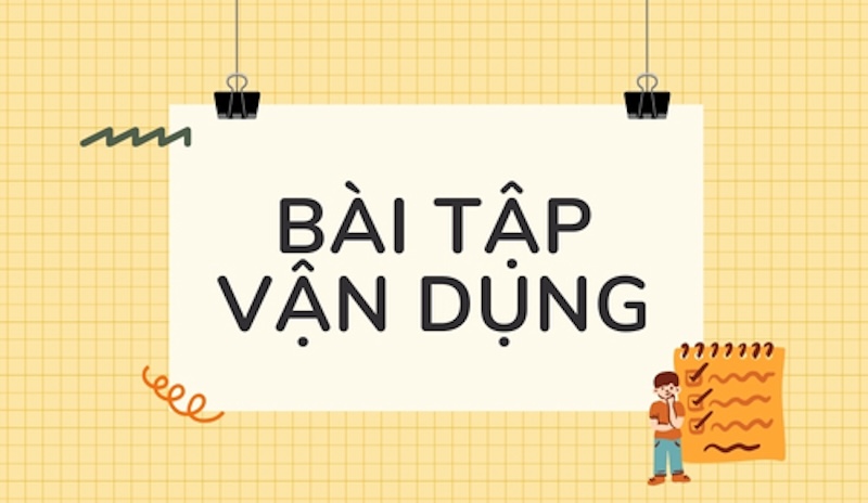 Bài tập vận dụng