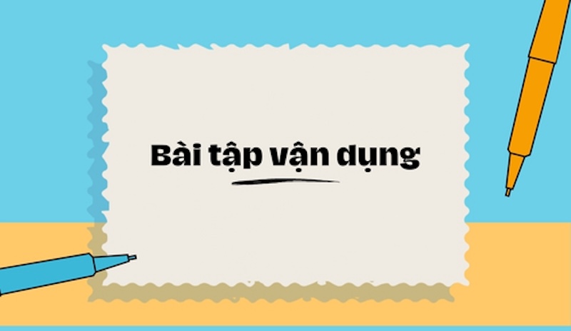 Bài tập vận dụng