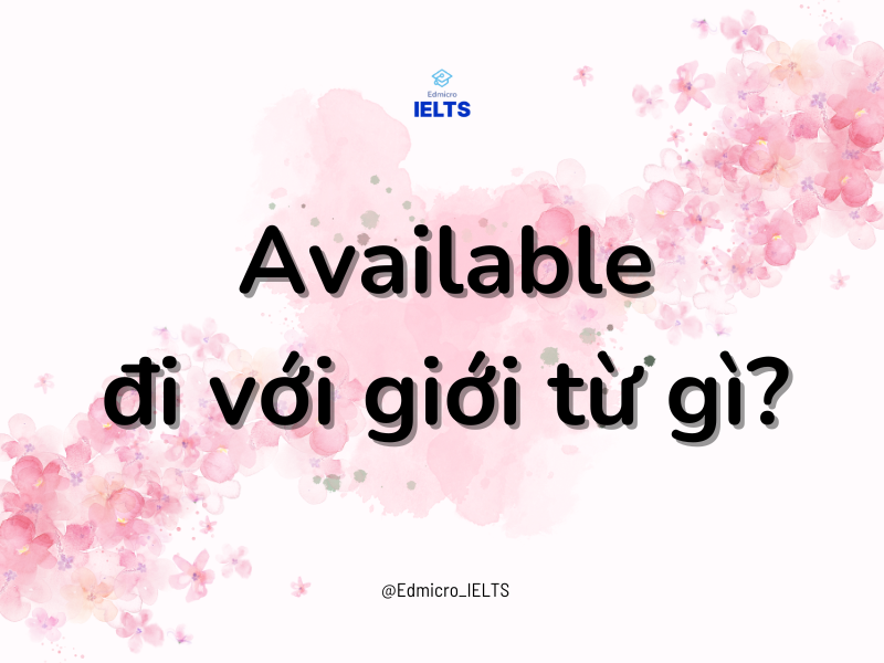 Available đi với giới từ gì?