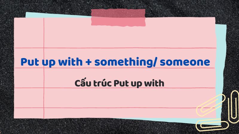 Cấu trúc Put up with