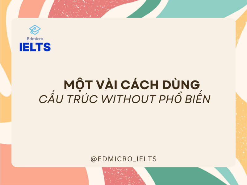 Một vài cách dùng cấu trúc without phổ biến nhất