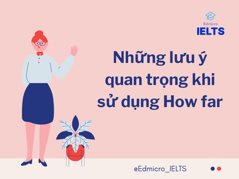 Những lưu ý quan trọng khi sử dụng how far