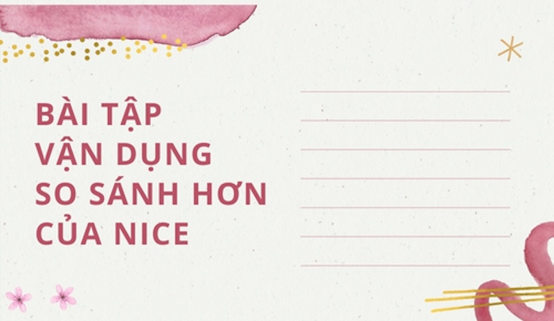 Bài tập về phép so sánh với Nice