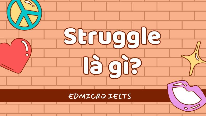 Struggle là gì?