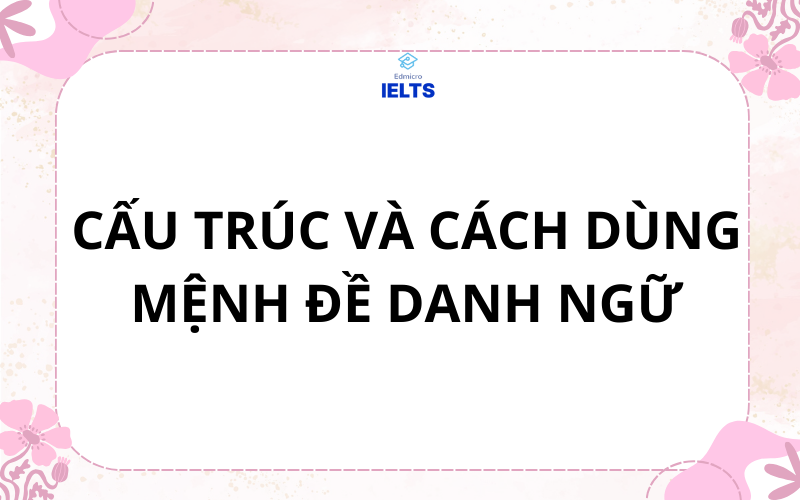 Cấu trúc và cách dùng