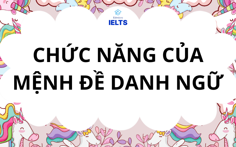 Chức năng của mệnh đề danh ngữ