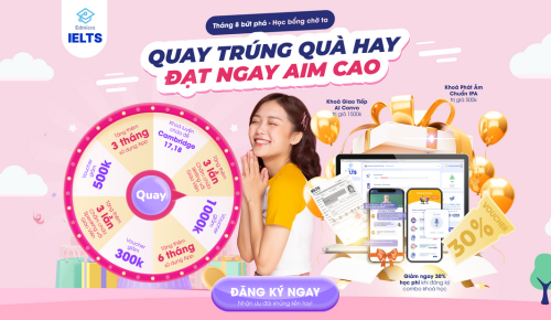 "Quay trúng quà hay - Đạt ngay Aim cao" - Edmicro IELTS ưu đãi quy nhất trong tháng 8