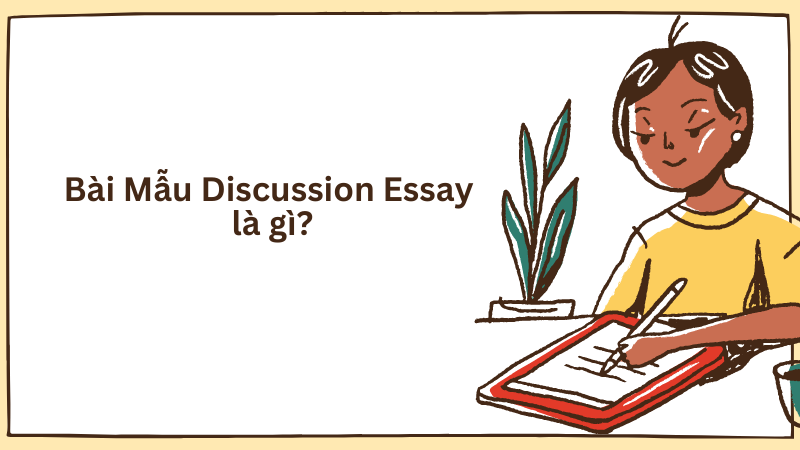 Các bài mẫu Discussion Essay