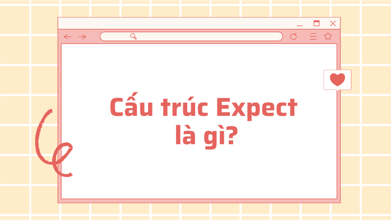 Cấu trúc Exxpect