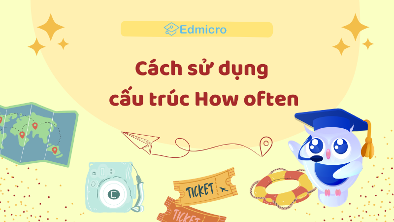 Cách sử dụng cấu trúc How often