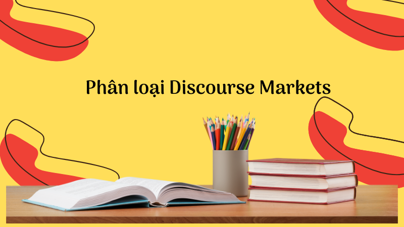 Phân loại Discourse Markets