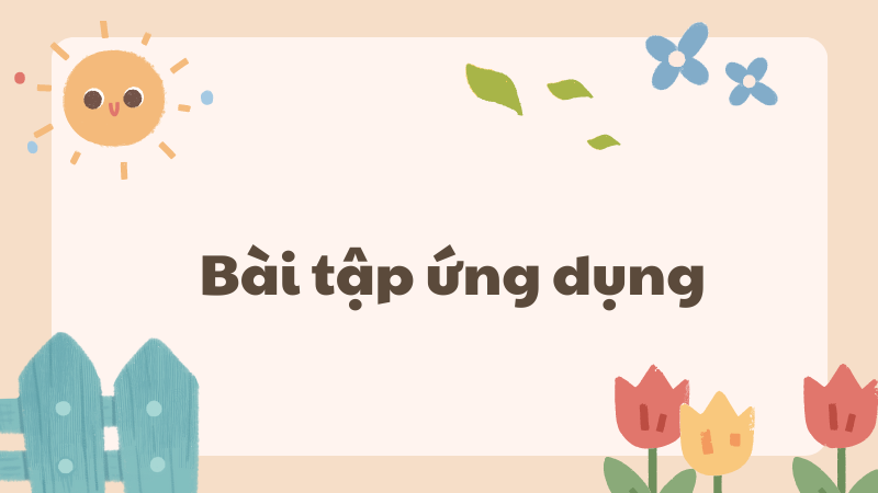 Bài tập ứng dụng