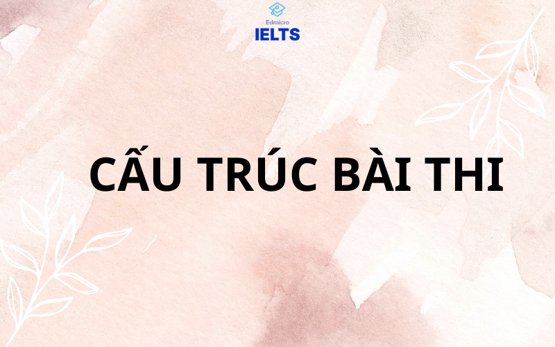 Cấu trúc bài thi