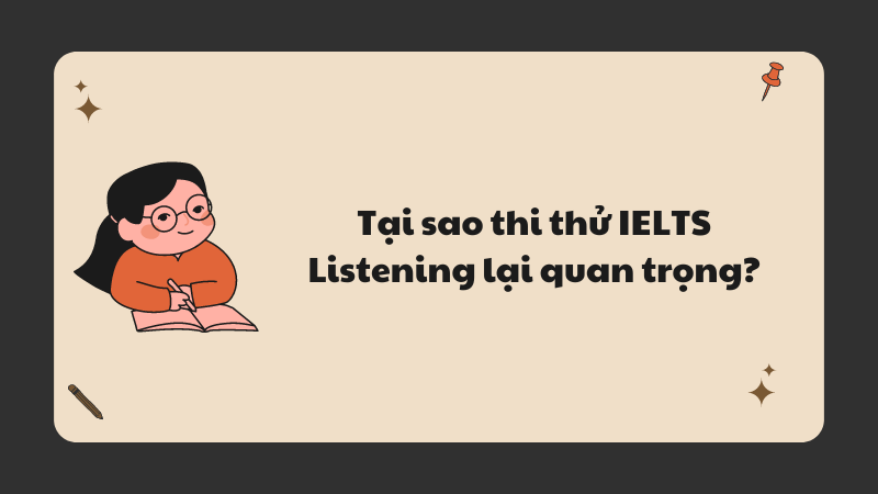 Tại sao thi thử Listening lại quan trọng?