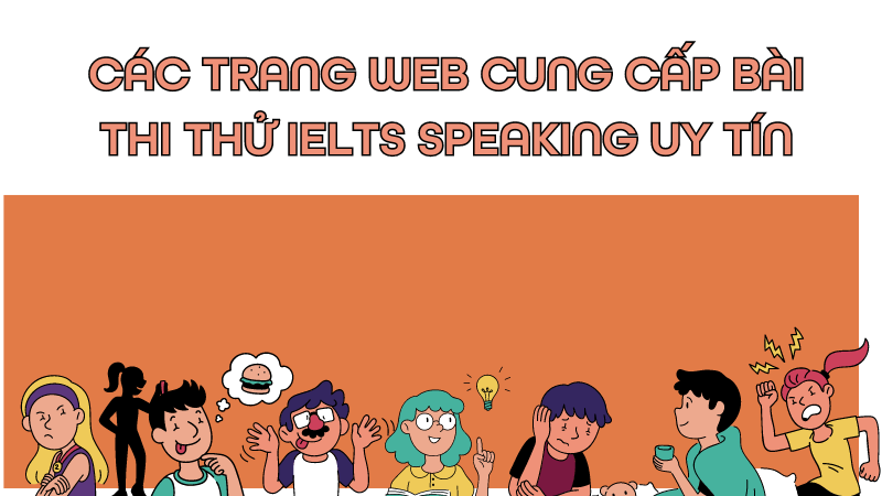 Các trang web cung cấp bài thi thử Speaking IELTS uy tín