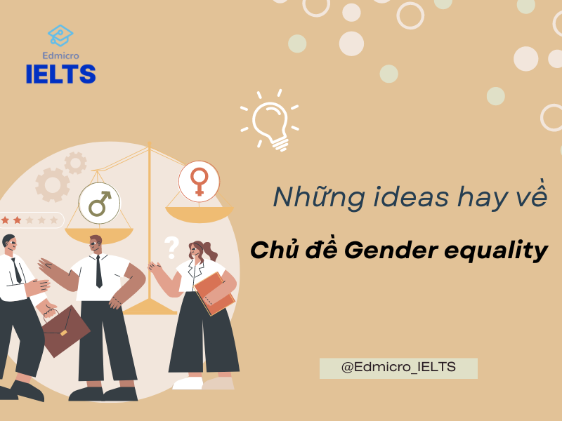 Những ideas hay về chủ đề gender equality bạn nên biết