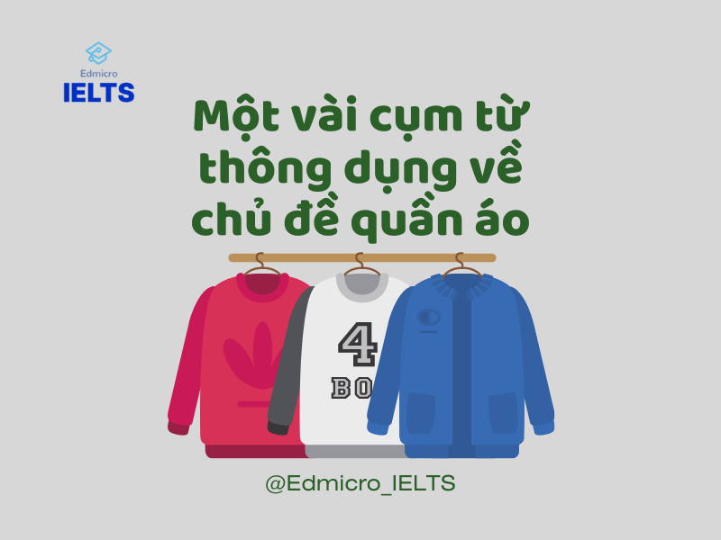 Một vài cụm từ thông dụng về chủ đề quần áo