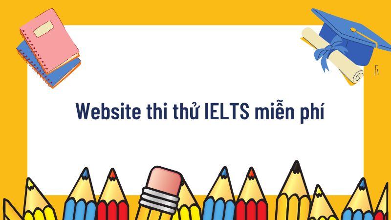 Website thi thử IELTS miễn phí