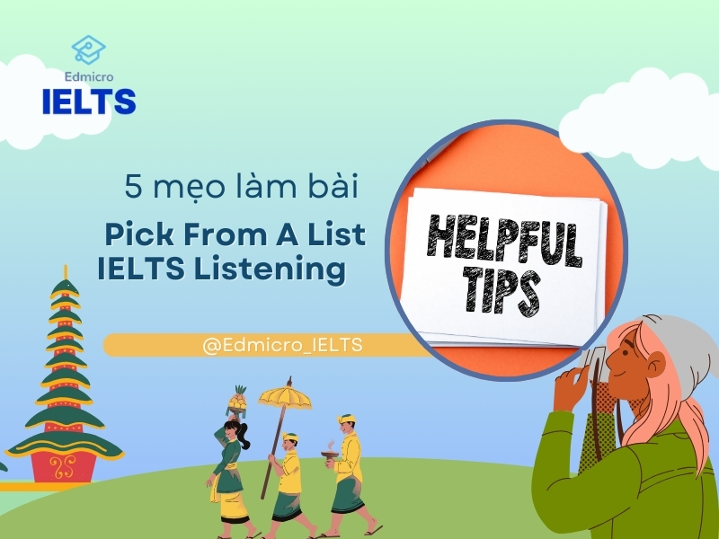 5 mẹo làm bài pick from a list IELTS Listening