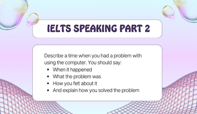 Bộ đề IELTS Speaking Part 2