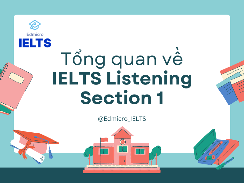 Tổng quan về IELTS Listening Section 1