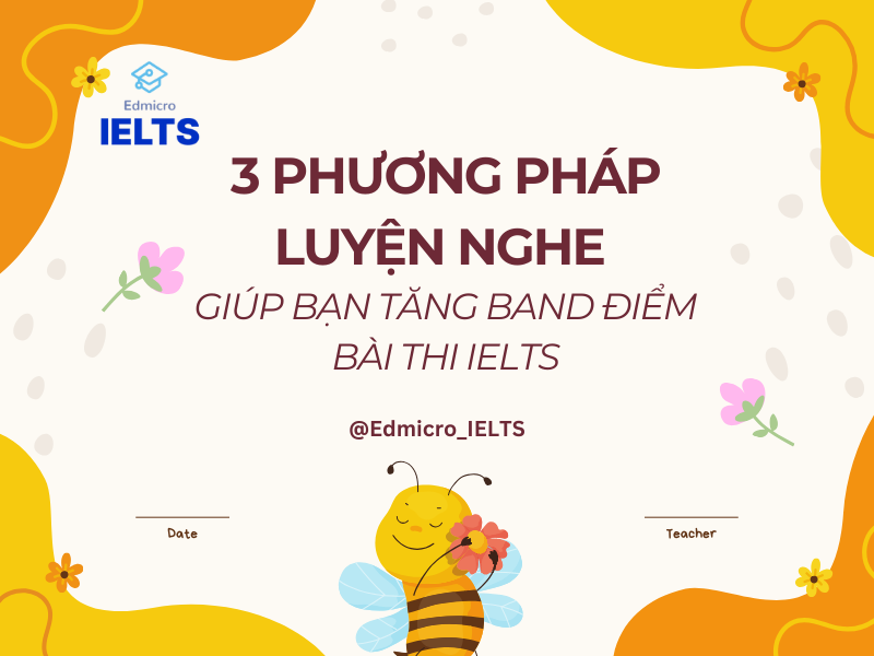 3 Phương Pháp Luyện Nghe Giúp Bạn Tăng Band Điểm Bài Thi IELTS