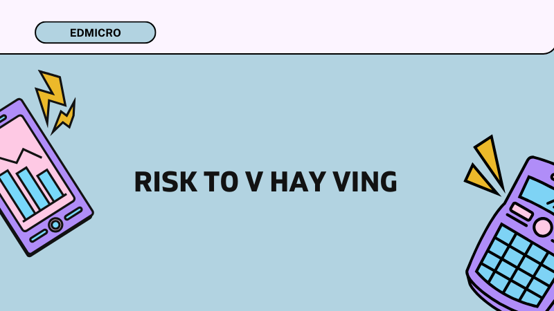 Risk to V hay Ving