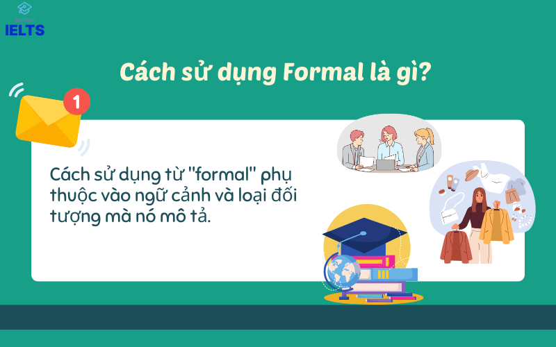 Cách sử dụng Formal