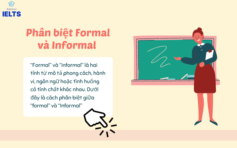 Cách phân biệt Formal và Informal