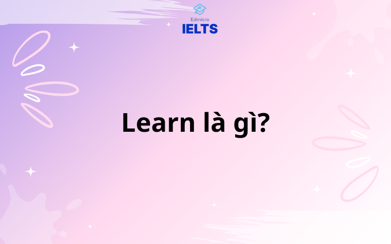 Learn là gì?