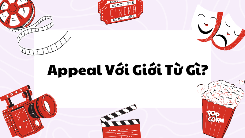 Appeal đi với giới từ gì?