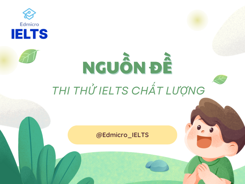 Các nguồn đề thi thử IELTS chất lượng