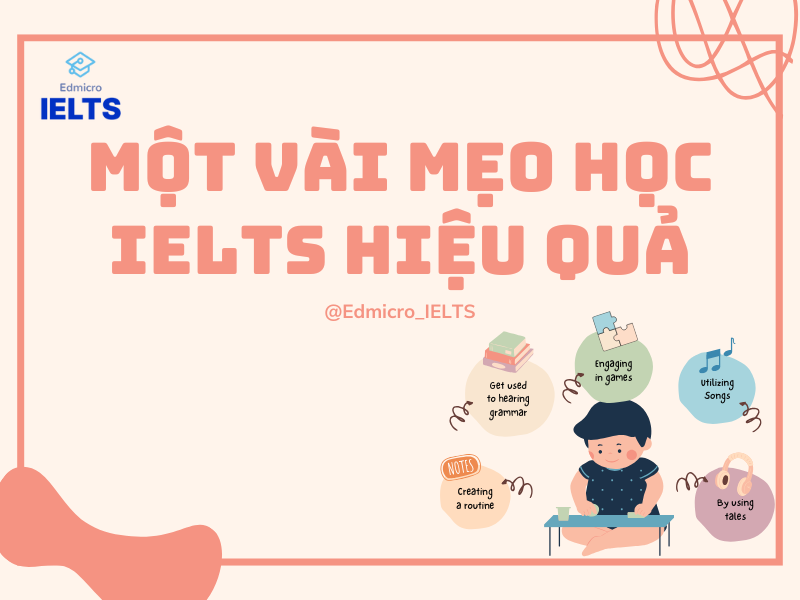 Một vài mẹo học IELTS hiệu quả