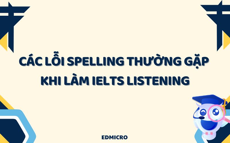 Các lỗi spelling thường gặp