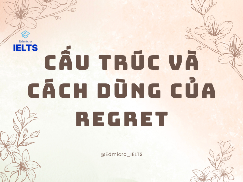 Cấu trúc và cách dùng của Regret